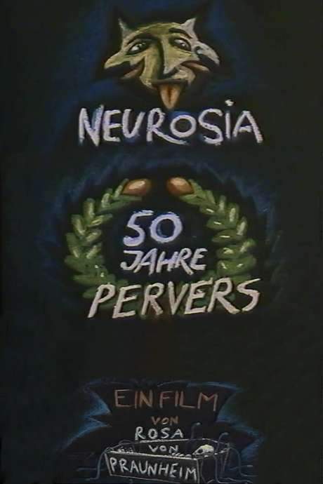 Neurosia: Fifty Years of Perversity